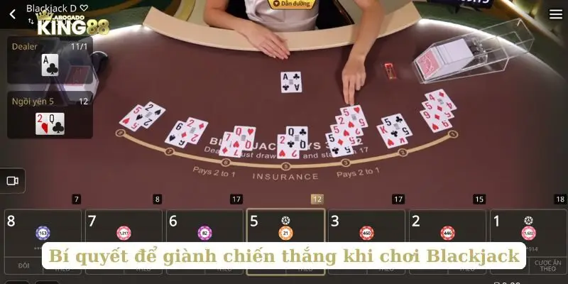 Bí quyết để giành chiến thắng khi chơi Blackjack