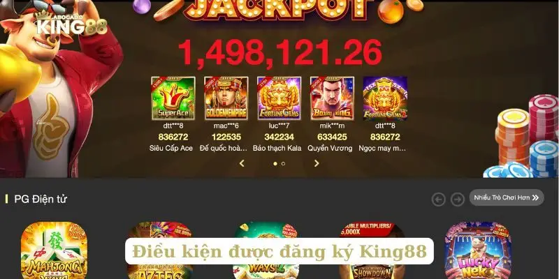 Điều kiện được đăng ký King88