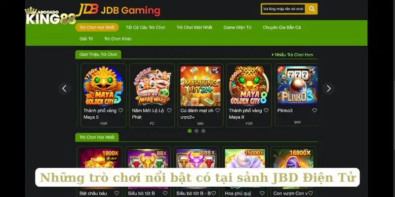 Những trò chơi nổi bật có tại sảnh JBD Điện Tử