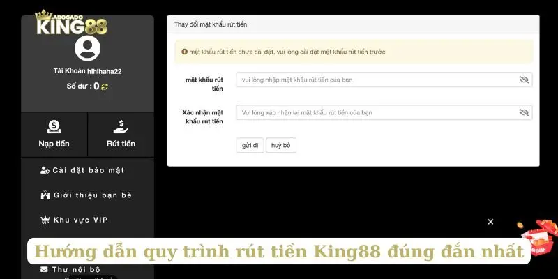 Hướng dẫn quy trình rút tiền King88 đúng đắn nhất